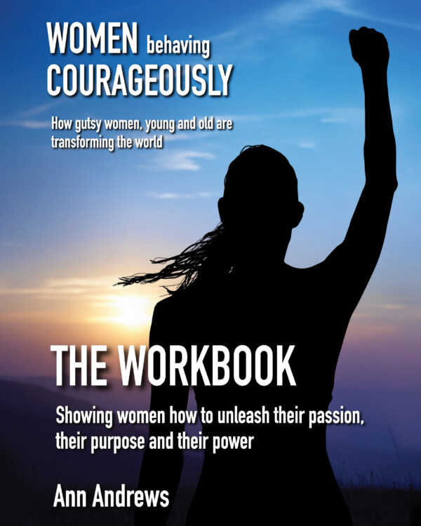 Women Behaving Courageously: The Workbook